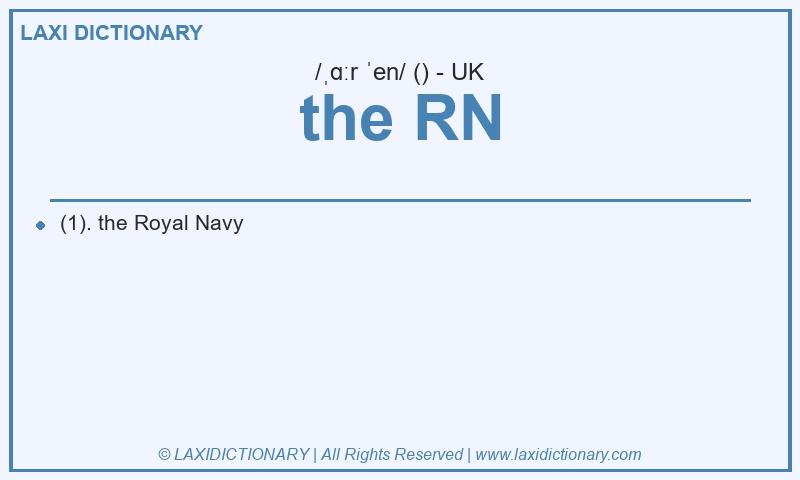 Definition the RN in British English