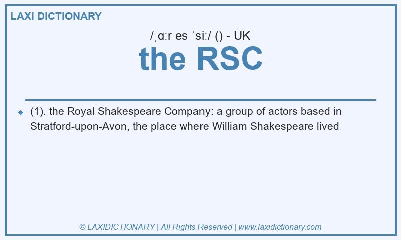 Definition the RSC in British English