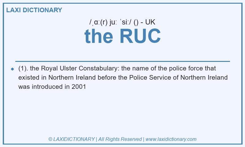 Definition the RUC in British English