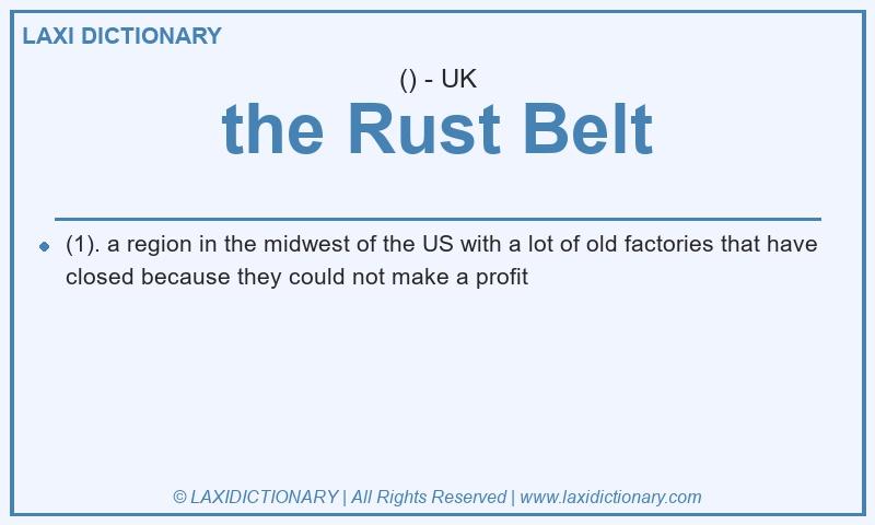 Definition the Rust Belt in British English