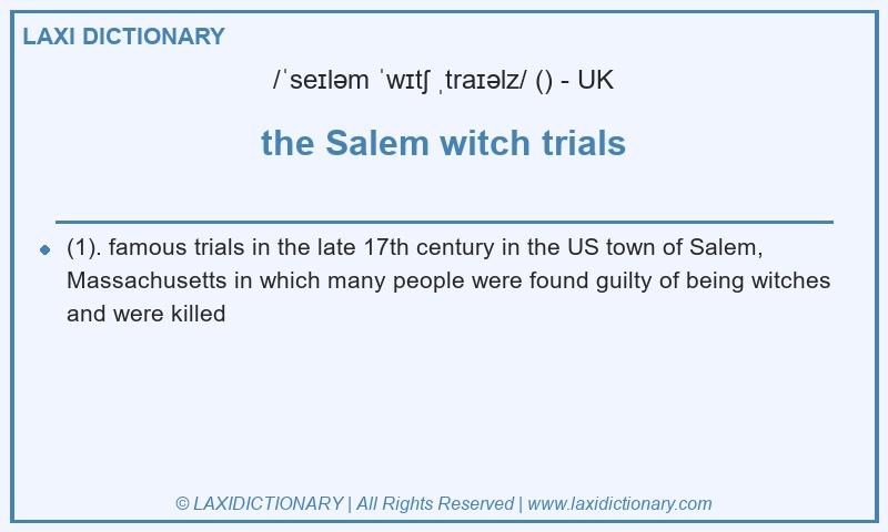 Definition the Salem witch trials in British English