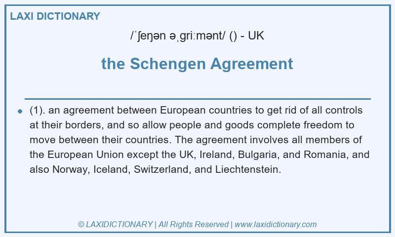 Definition the Schengen Agreement in British English