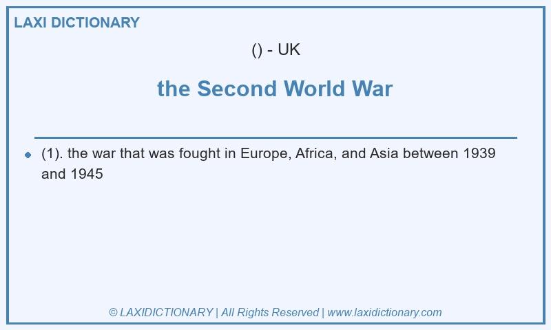 Definition the Second World War in British English