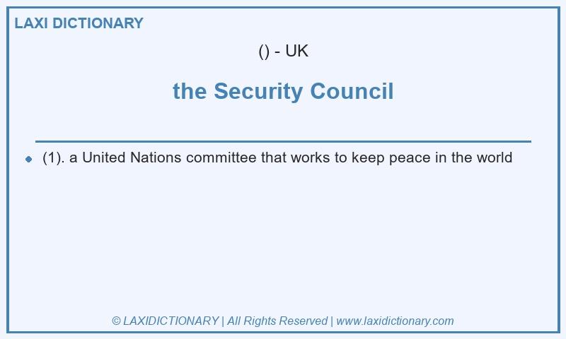 Definition the Security Council in British English