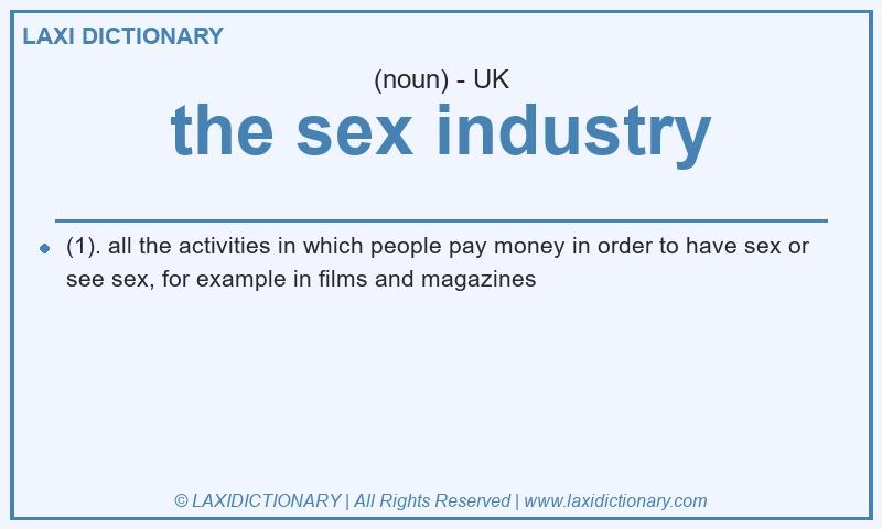 Definition the sex industry in British English
