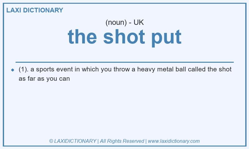Definition the shot put in British English