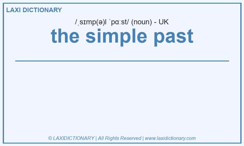 Definition the simple past in British English