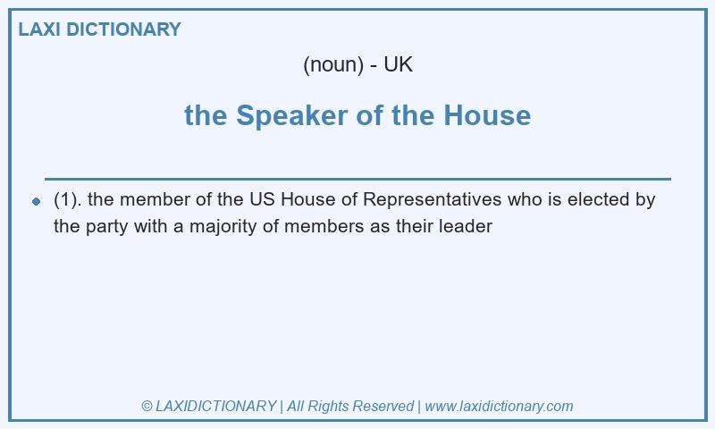 Definition the Speaker of the House in British English