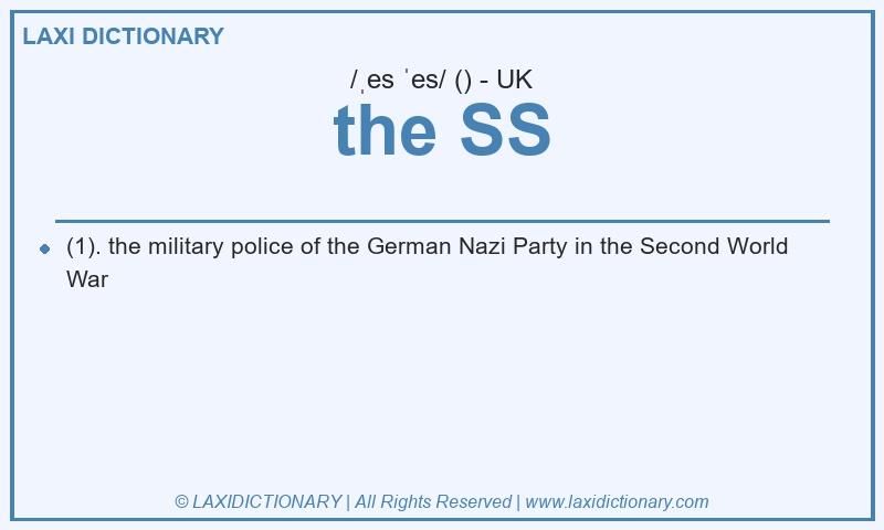 Definition the SS in British English