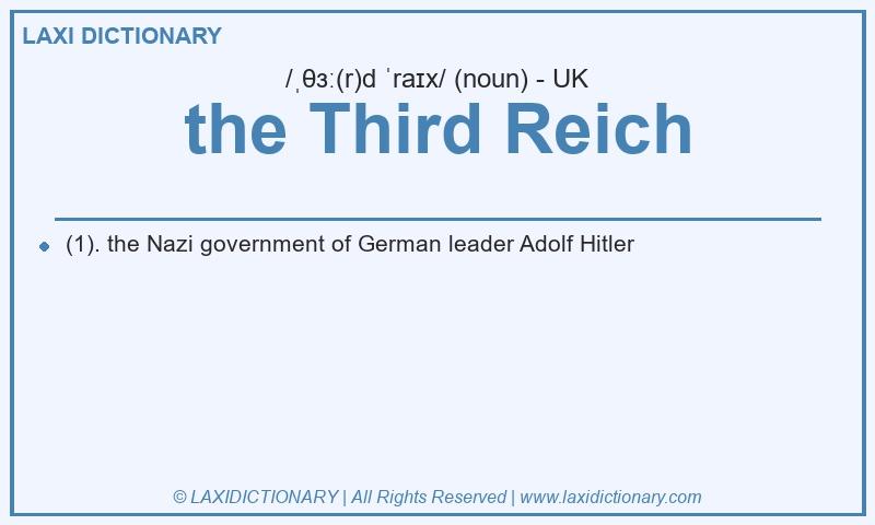 Definition the Third Reich in British English