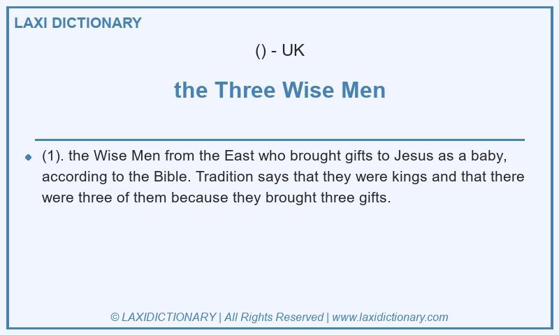 Definition the Three Wise Men in British English