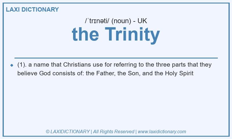 Definition the Trinity in British English