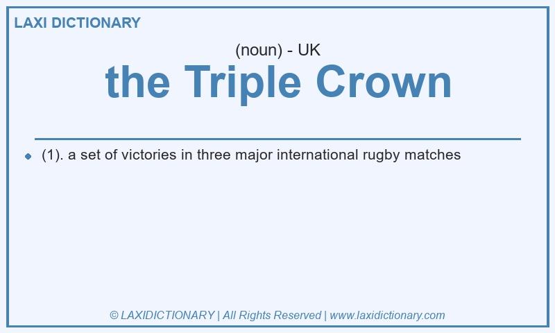 Definition the Triple Crown in British English