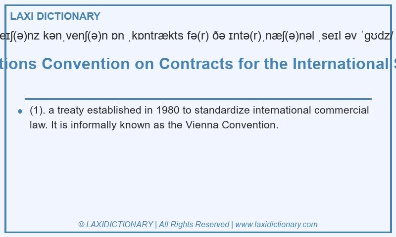Definition the United Nations Convention on Contracts for the International Sale of Goods in British English