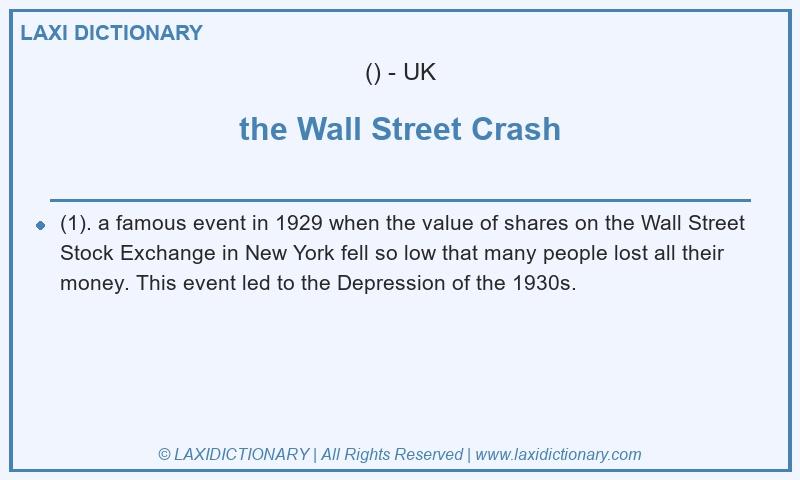Definition the Wall Street Crash in British English