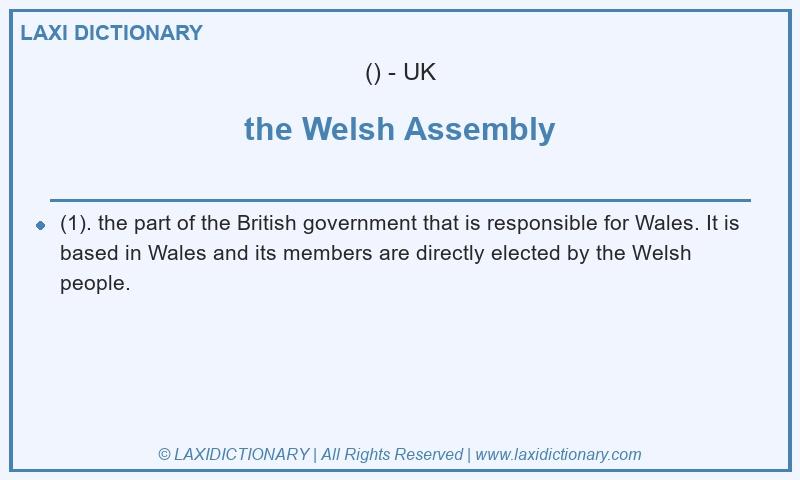 Definition the Welsh Assembly in British English