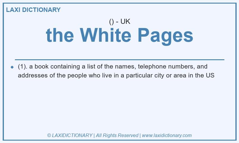 Definition the White Pages in British English