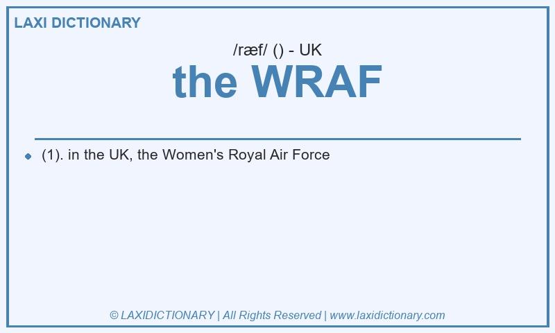 Definition the WRAF in British English