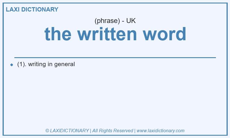 Definition the written word in British English