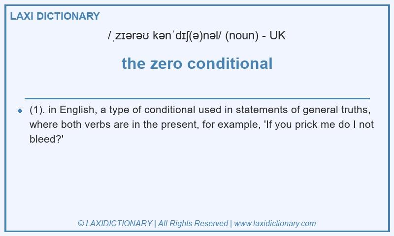 Definition the zero conditional in British English