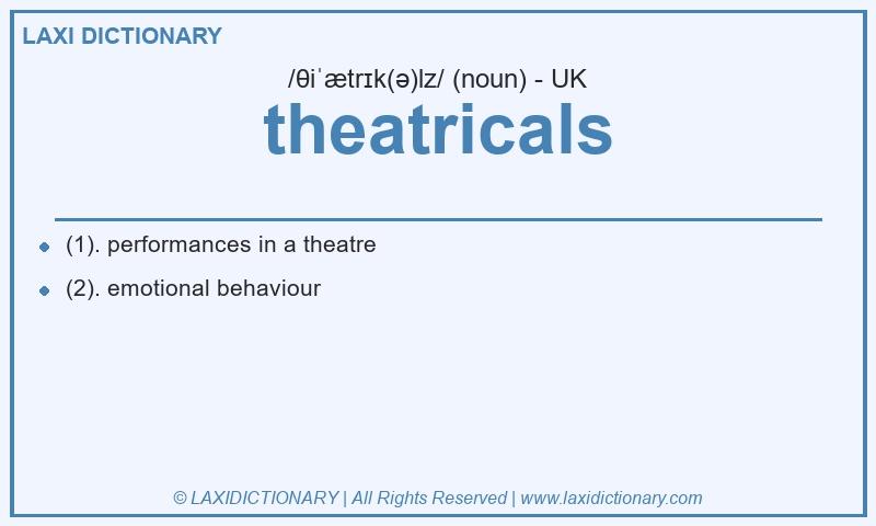 Definition theatricals in British English