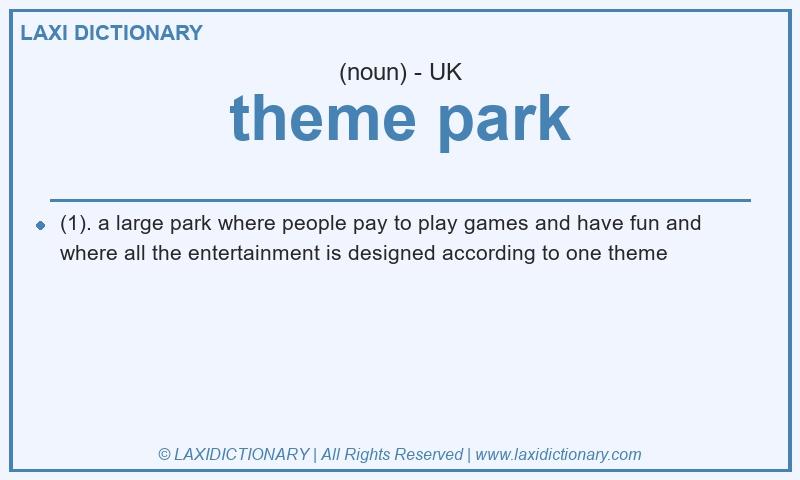 Definition theme park in British English