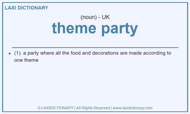 Definition theme party in British English