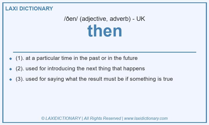 Definition then in British English
