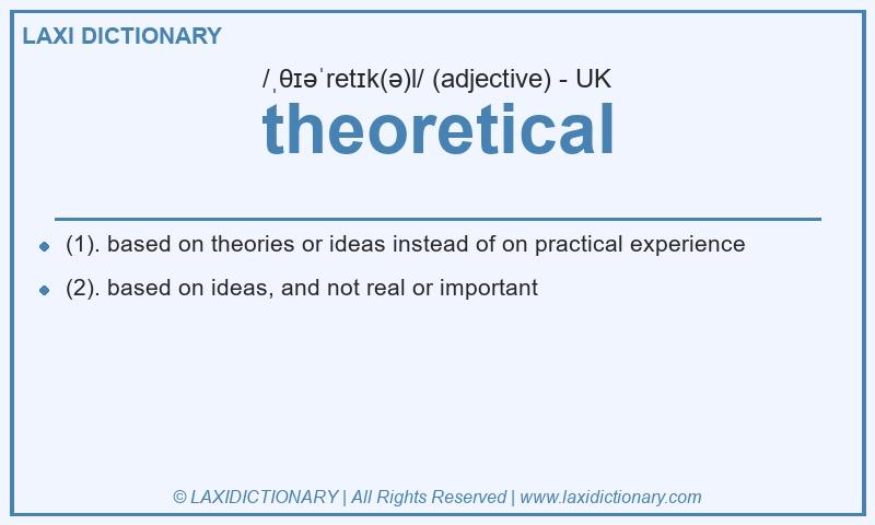 Definition theoretical in British English