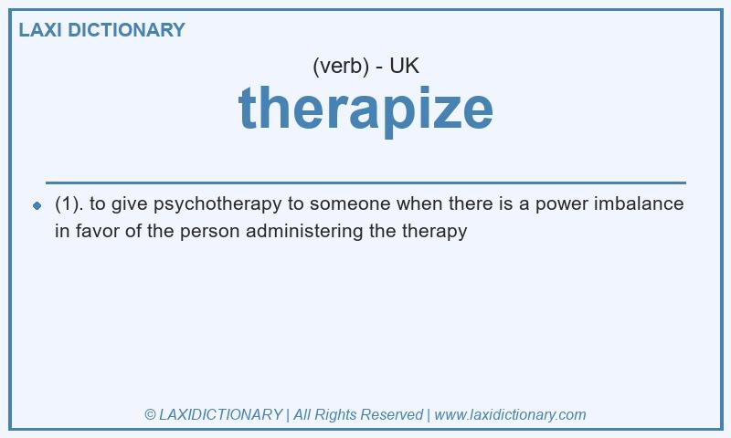 Definition therapize in British English