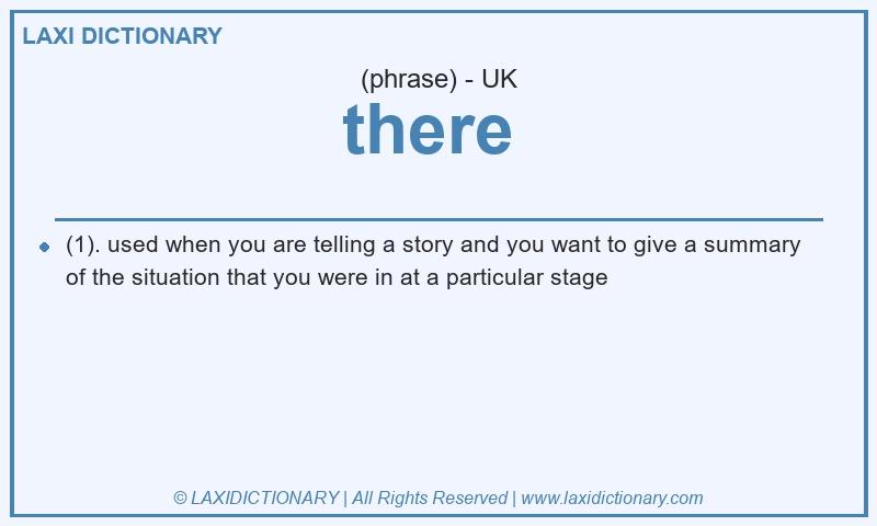 Definition there  in British English