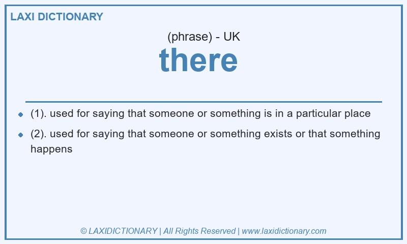 Definition there in British English