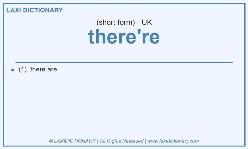 Definition there're in British English