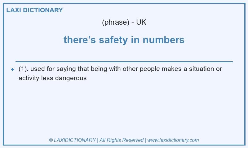 Definition there’s safety in numbers in British English