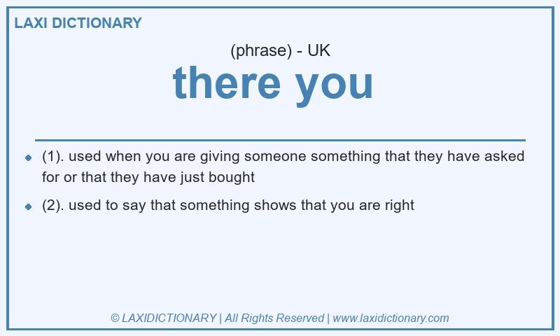 Definition there you in British English