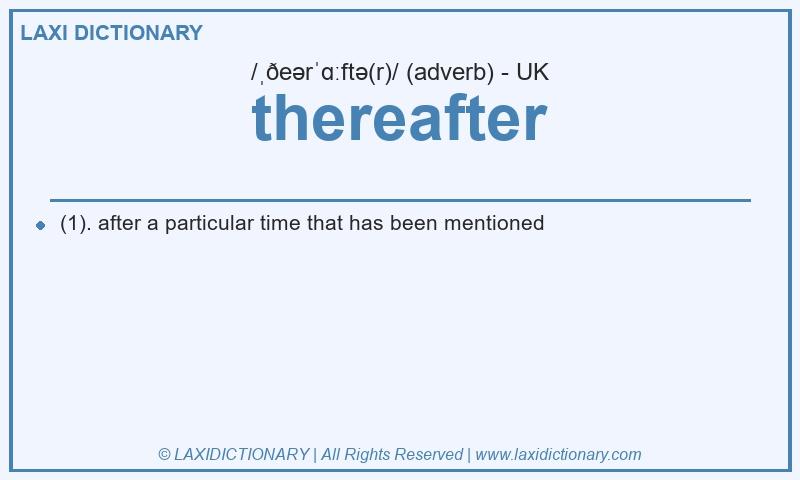 Definition thereafter in British English
