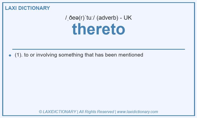 Definition thereto in British English