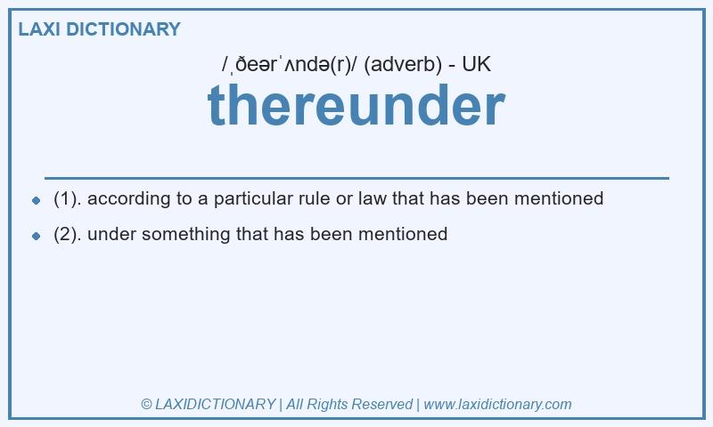 Definition thereunder in British English