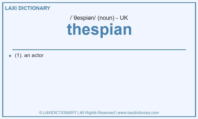 Definition thespian in British English