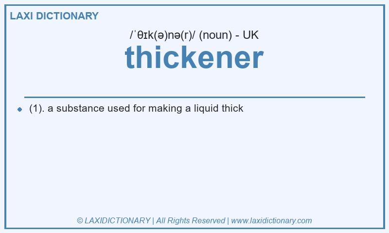 Definition thickener in British English