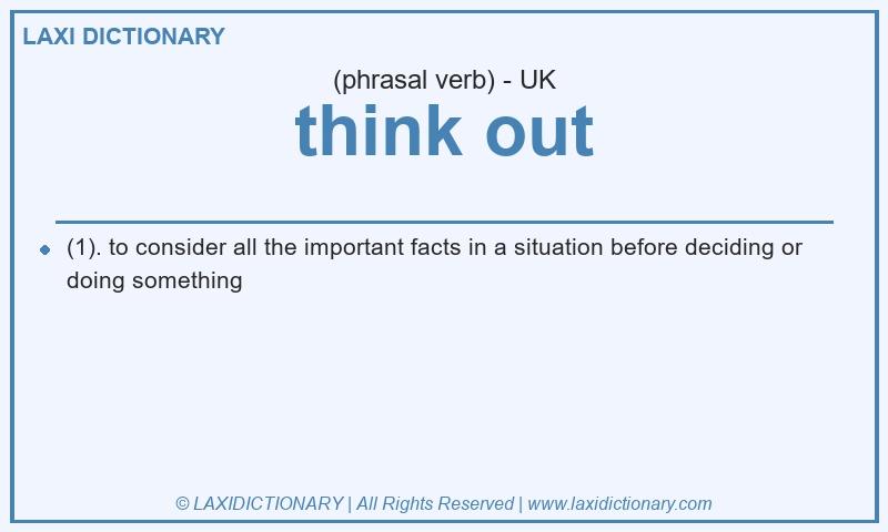 Definition think out in British English