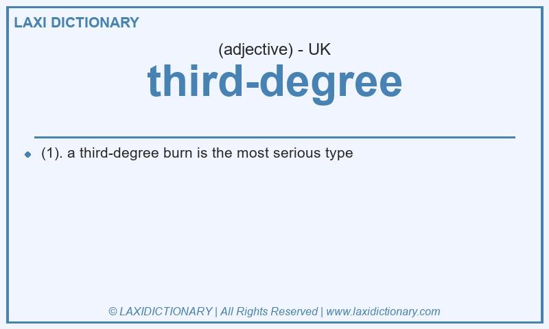 Definition third-degree in British English