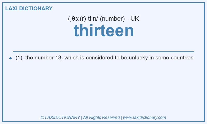 Definition thirteen in British English