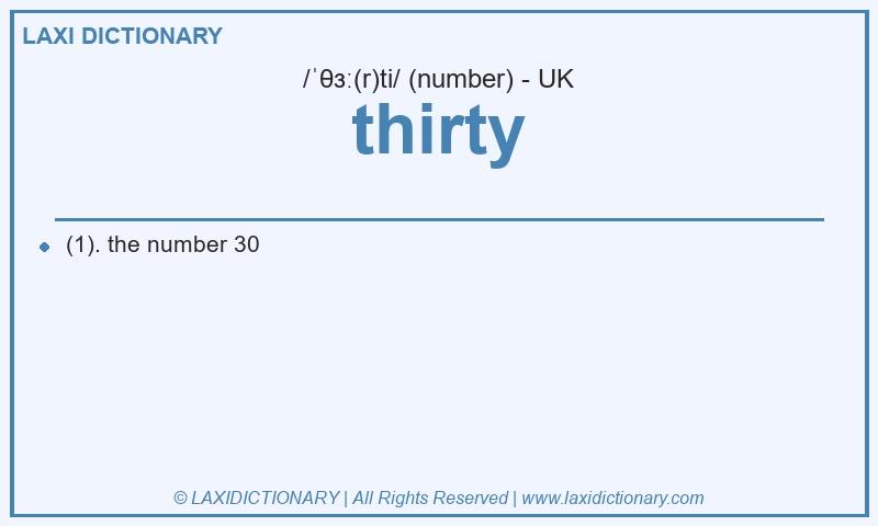 Definition thirty in British English