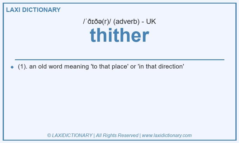 Definition thither in British English