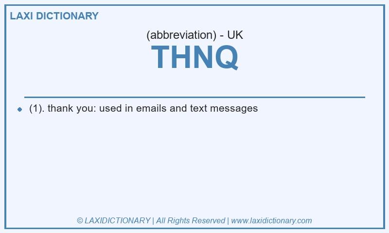 Definition THNQ in British English