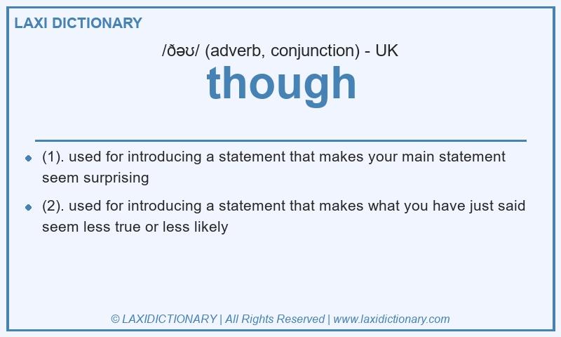 Definition though in British English