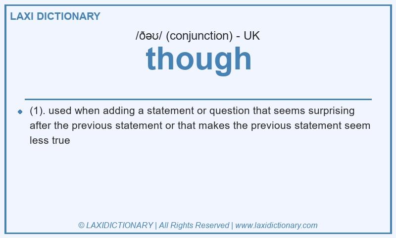 Definition though in British English