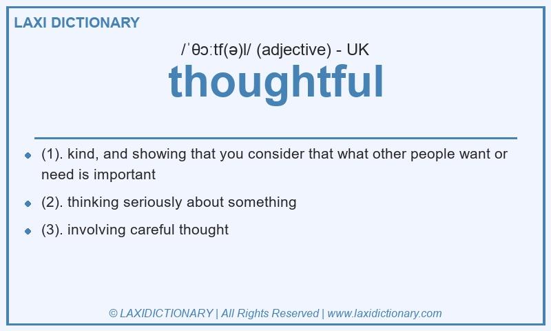 Definition thoughtful in British English