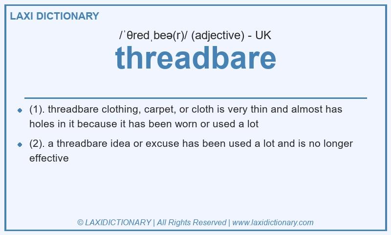 Definition threadbare in British English